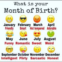 What you are based on what month you were born/zodiac
