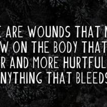 so many wounds that no one will see 