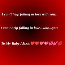 To My Baby Alexis...