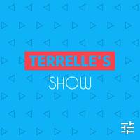 Terrelle's Show