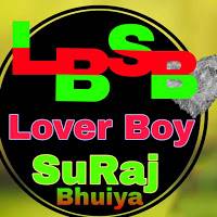 Lover Boy Suraj Bhuiya
