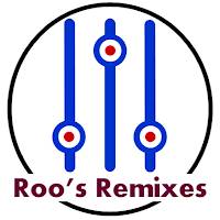 Roo’s Remixes
