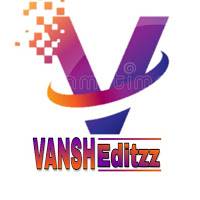 Vansh Editzz