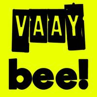 Vaay Bee!!