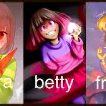 My friends we did betty/chara/frisk voic