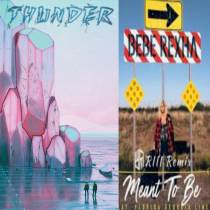 Ment to be and thunder mashup 