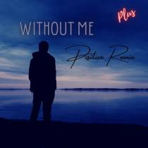 Without Me Halsey - Positive Remix Plus